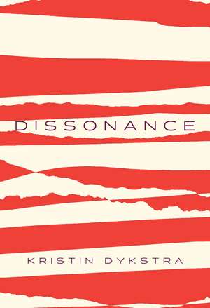 Dissonance de Kristin Dykstra