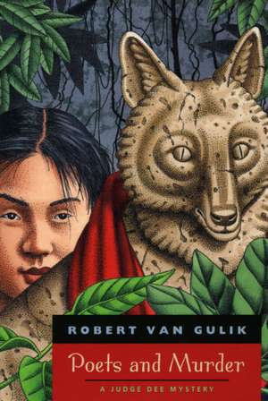 Poets and Murder: A Judge Dee Mystery de Robert van Gulik