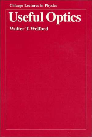 Useful Optics de Walter T. Welford