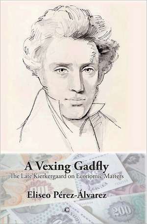 A Vexing Gadfly de Eliseo Pérez-Álvarez