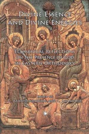 Divine Essence and Divine Energies: Ecumenical Reflections on the Presence of God in Eastern Orthodoxy de Constantinos Athanasopoulos