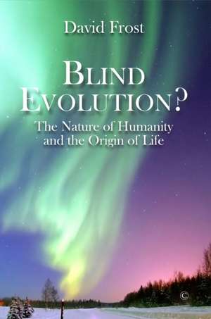 Blind Evolution? de David Frost