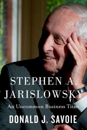 Stephen a. Jarislowsky de Donald Savoie