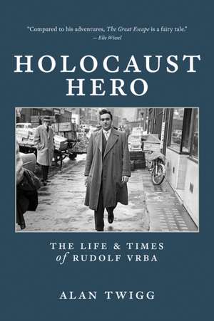 Holocaust Hero de Alan Twigg