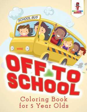 Off to School de Coloring Bandit