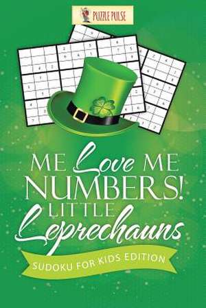 Me Love Me Numbers! Little Leprechauns de Puzzle Pulse