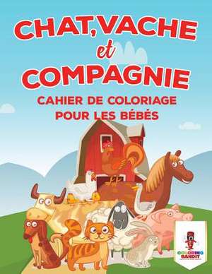 Chat, Vache Et Compagnie de Coloring Bandit