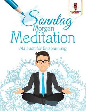 Sonntag Morgen-Meditation de Coloring Bandit