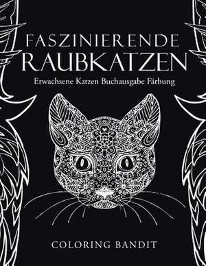 Faszinierende Raubkatzen de Coloring Bandit