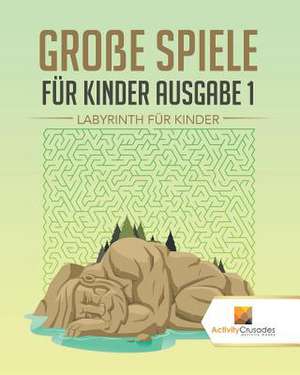 Groe Spiele Fur Kinder Ausgabe 1 de Activity Crusades