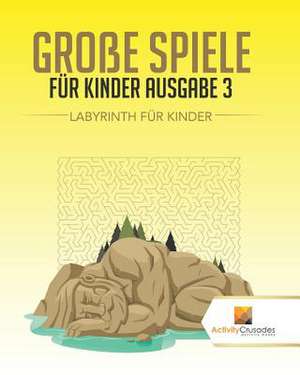 Groe Spiele Fur Kinder Ausgabe 3 de Activity Crusades