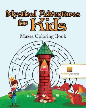 Mystical Adventures for Kids de Activity Crusades