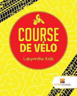 Course de Velo de Activity Crusades