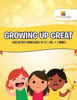 Growing Up Great de Activity Crusades