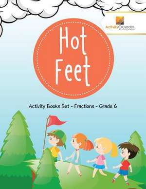 Hot Feet de Activity Crusades