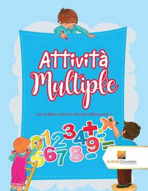 Attivita Multiple de Activity Crusades