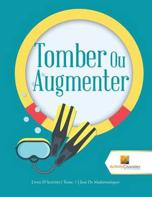 Tomber Ou Augmenter de Activity Crusades