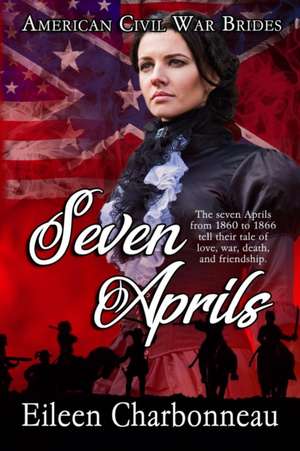 Seven Aprils de Eileen Charbonneau