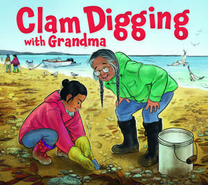 Clam Digging with Grandma: English Edition de Hannah Gifford