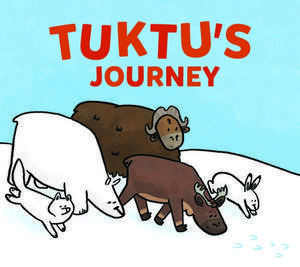 Tuktu's Journey: English Edition de Rachel Rupke