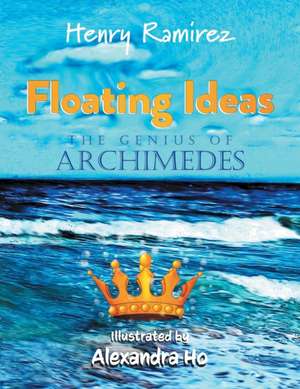 Floating Ideas de Henry Ramirez