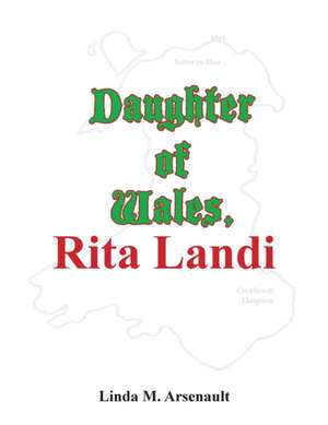 Daughter of Wales, Rita Landi de Linda M. Arsenault