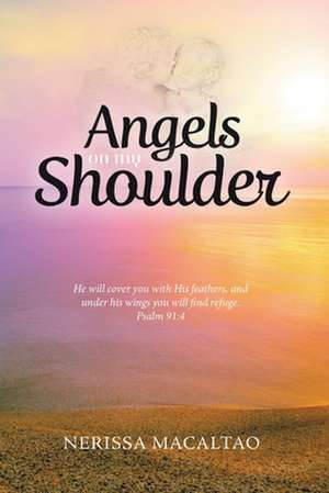 Angels on My Shoulder de Nerissa Macaltao