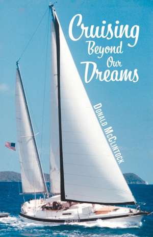 Cruising Beyond Our Dreams de Donald McClintock