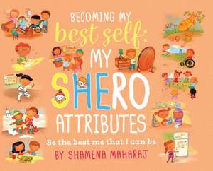 Becoming My Best Self de Shamena Maharaj