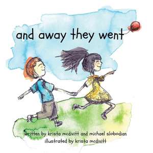 and away they went de Krista Mcdivitt