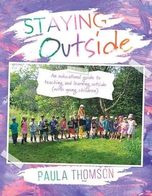 Staying Outside de Paula Thomson