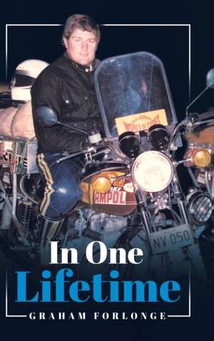 In One Lifetime de Graham Forlonge