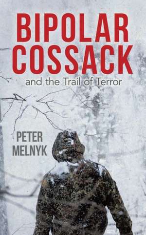 Bipolar Cossack de Peter Melnyk