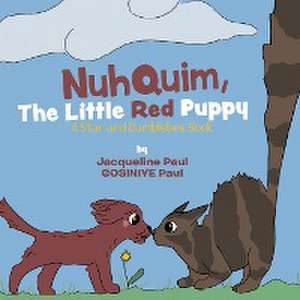 Nuhquim, The Little Red Puppy de Jacqueline Paul