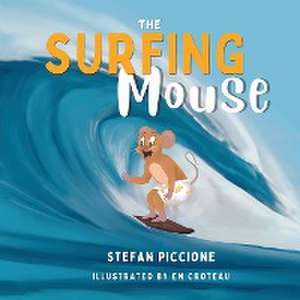 The Surfing Mouse de Stefan Piccione