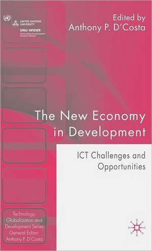 The New Economy in Development: ICT Challenges and Opportunities de A. D'Costa