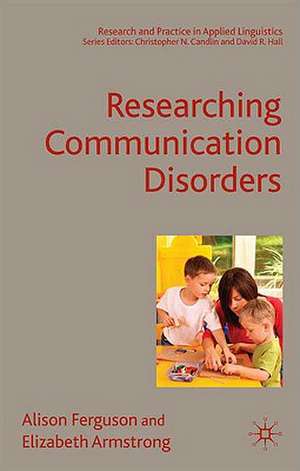 Researching Communication Disorders de A. Ferguson