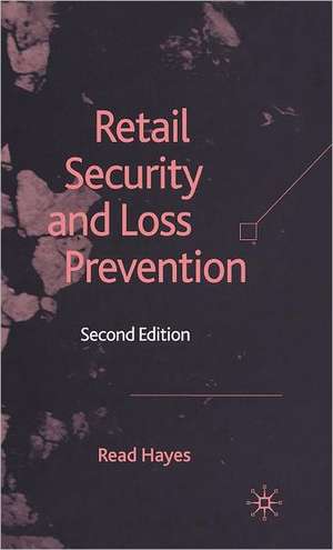 Retail Security and Loss Prevention de R. Hayes