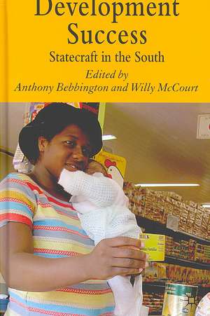 Development Success: Statecraft in the South de W. McCourt