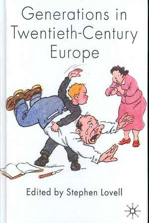 Generations in Twentieth-Century Europe de S. Lovell