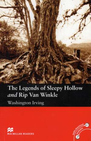 Macmillan Readers Legends of Sleepy Hollow and Rip Van Winkle The Elementary Without CD