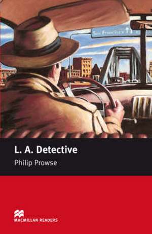 Macmillan Readers L A Detective Starter Without CD de Philip Prowse