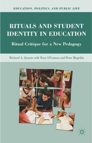 Rituals and Student Identity in Education: Ritual Critique for a New Pedagogy de R. Quantz