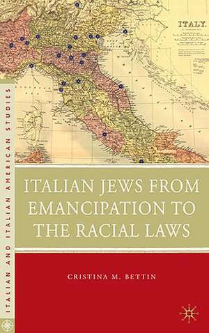 Italian Jews from Emancipation to the Racial Laws de C. Bettin