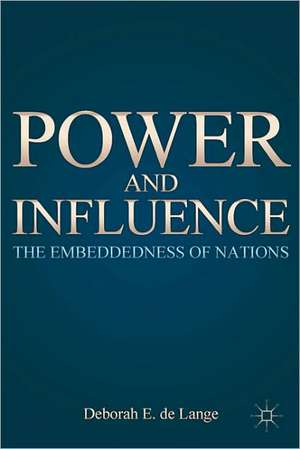 Power and Influence: The Embeddedness of Nations de Kenneth A. Loparo