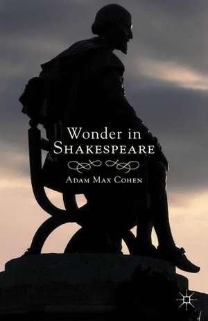 Wonder in Shakespeare de A. Cohen