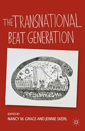 The Transnational Beat Generation de N. Grace