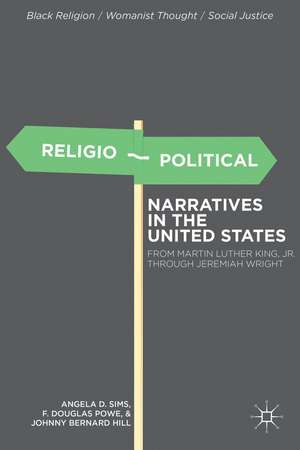 Religio-Political Narratives in the United States: From Martin Luther King, Jr. to Jeremiah Wright de A. Sims