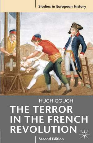 The Terror in the French Revolution de Hugh Gough