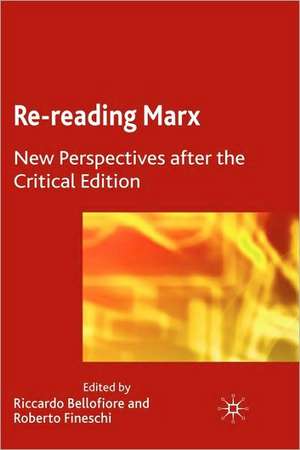 Re-reading Marx: New Perspectives after the Critical Edition de Riccardo Bellofiore